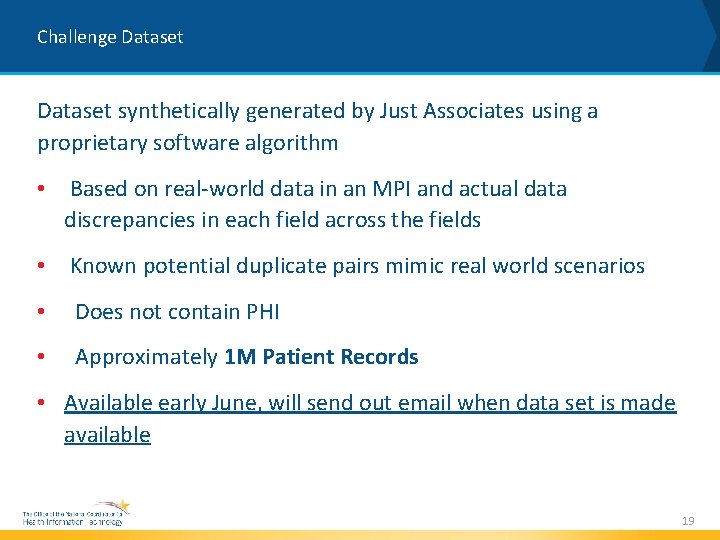 Challenge Dataset synthetically generated by Just Associates using a proprietary software algorithm • Based