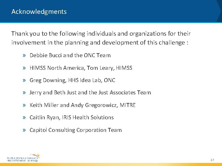 Acknowledgments Thank you to the following individuals and organizations for their involvement in the