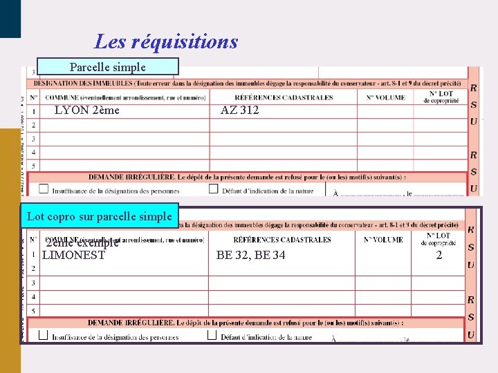 Les réquisitions Parcelle simple LYON 2ème AZ 312 Lot copro sur parcelle simple 2ème