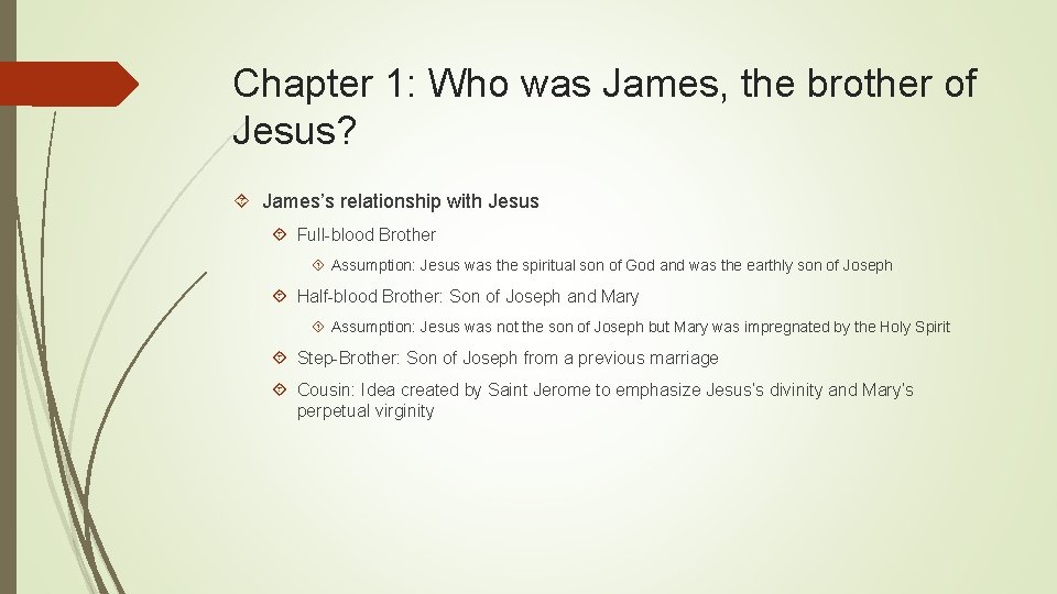Chapter 1: Who was James, the brother of Jesus? James’s relationship with Jesus Full-blood