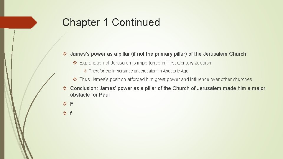 Chapter 1 Continued James’s power as a pillar (if not the primary pillar) of