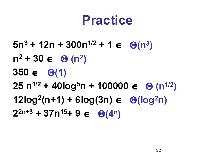 Practice 5 n 3 + 12 n + 300 n 1/2 + 1 (n