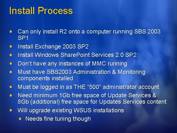 Install Process Can only install R 2 onto a computer running SBS 2003 SP