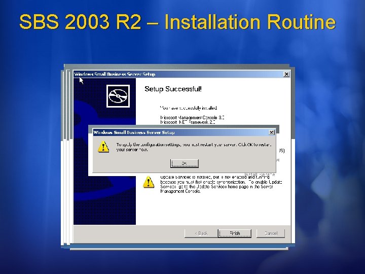 SBS 2003 R 2 – Installation Routine 