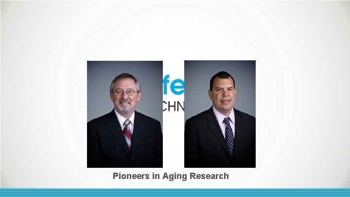 Pioneers in Aging Research 