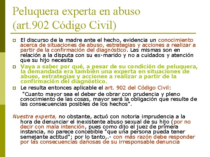 Peluquera experta en abuso (art. 902 Código Civil) p p p El discurso de