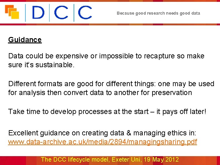 Because good research needs good data Guidance Data could be expensive or impossible to