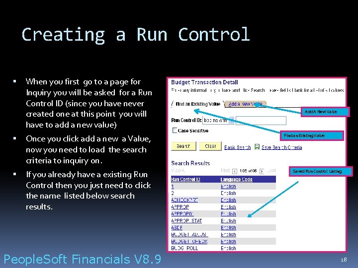 Creating a Run Control When you first go to a page for Inquiry you