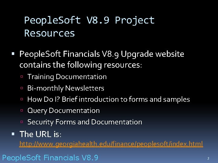 People. Soft V 8. 9 Project Resources People. Soft Financials V 8. 9 Upgrade