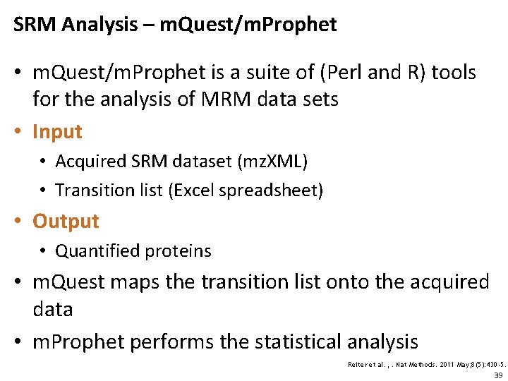 SRM Analysis – m. Quest/m. Prophet • m. Quest/m. Prophet is a suite of