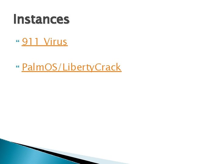 Instances 911 Virus Palm. OS/Liberty. Crack 