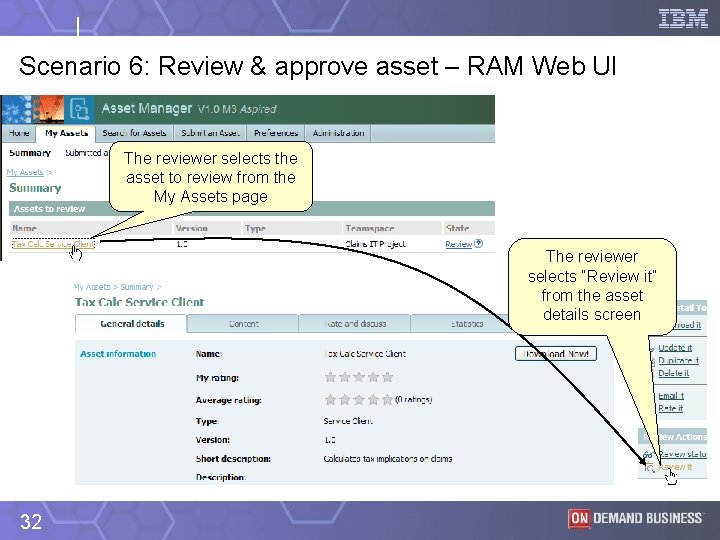 Scenario 6: Review & approve asset – RAM Web UI The reviewer selects the