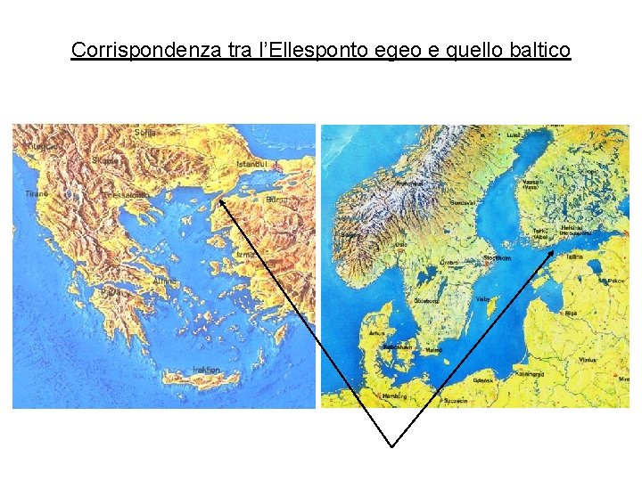 Corrispondenza tra l’Ellesponto egeo e quello baltico 