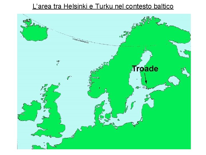 L’area tra Helsinki e Turku nel contesto baltico 