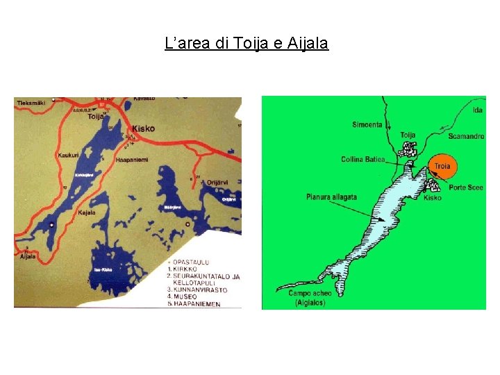 L’area di Toija e Aijala 