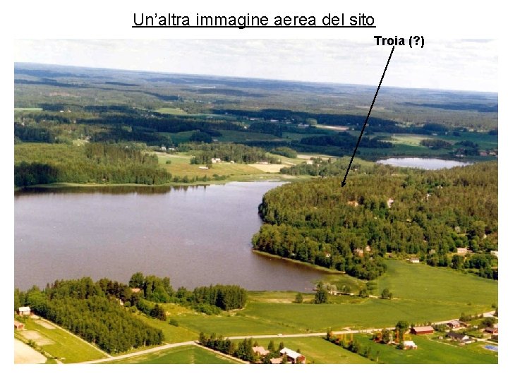 Un’altra immagine aerea del sito Troia (? ) 
