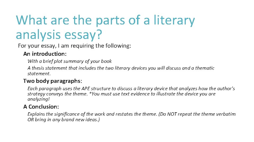 What are the parts of a literary analysis essay? For your essay, I am