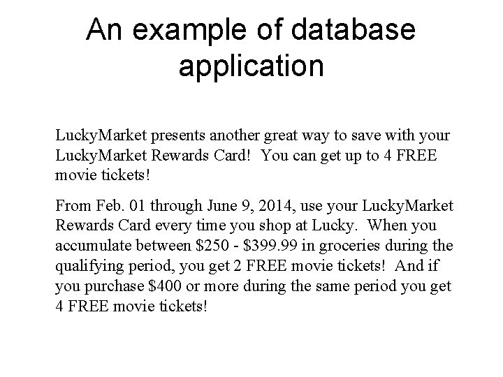 An example of database application Lucky. Market presents another great way to save with