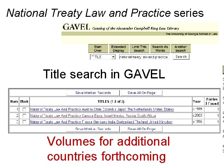 National Treaty Law and Practice series Title search in GAVEL Volumes for additional countries