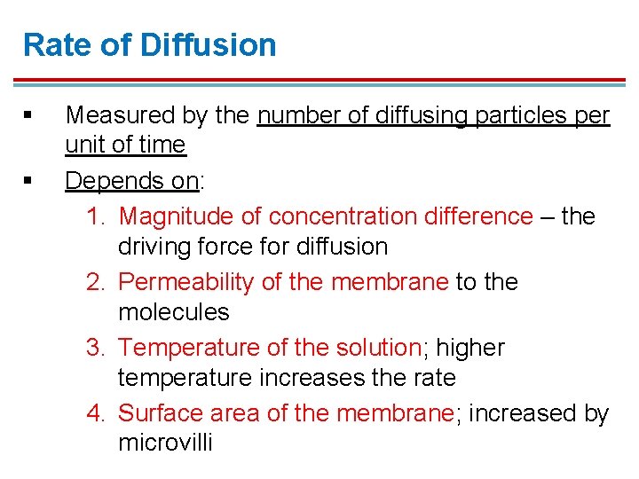 Rate of Diffusion § § Measured by the number of diffusing particles per unit Rate of Diffusion § § Measured by the number of diffusing particles per unit