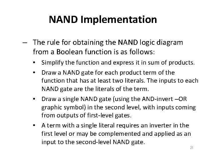 NAND Implementation – The rule for obtaining the NAND logic diagram from a Boolean NAND Implementation – The rule for obtaining the NAND logic diagram from a Boolean