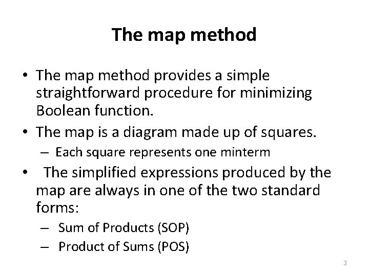 The map method • The map method provides a simple straightforward procedure for minimizing The map method • The map method provides a simple straightforward procedure for minimizing