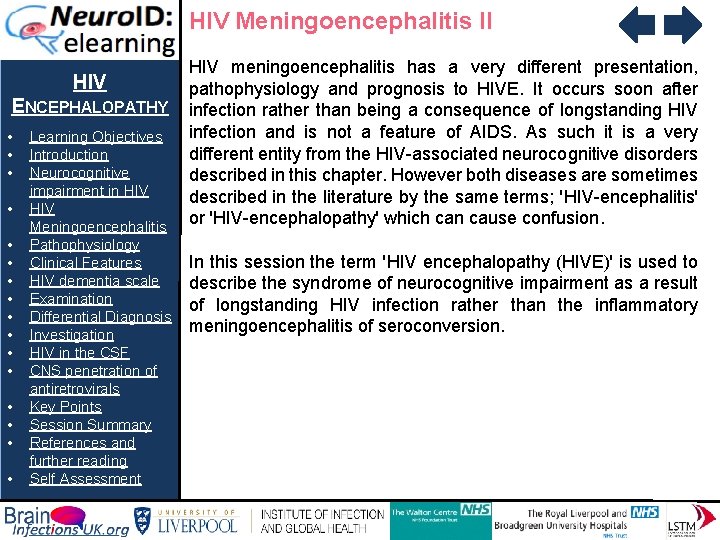 HIV Meningoencephalitis II HIV ENCEPHALOPATHY • • • • Learning Objectives Introduction Neurocognitive impairment