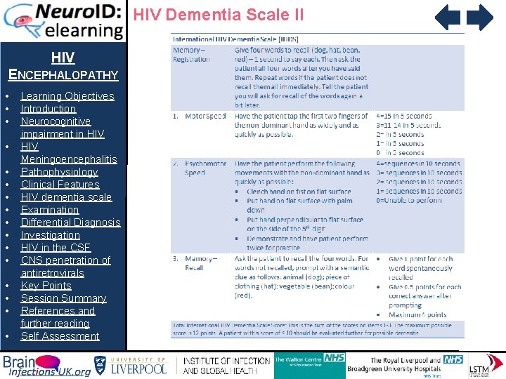 HIV Dementia Scale II HIV ENCEPHALOPATHY • • • • Learning Objectives Introduction Neurocognitive