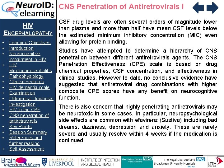 CNS Penetration of Antiretrovirals I HIV ENCEPHALOPATHY • • • • Learning Objectives Introduction