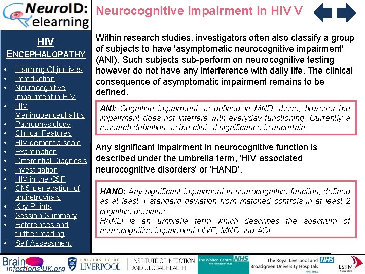 Neurocognitive Impairment in HIV V HIV ENCEPHALOPATHY • • • • Learning Objectives Introduction