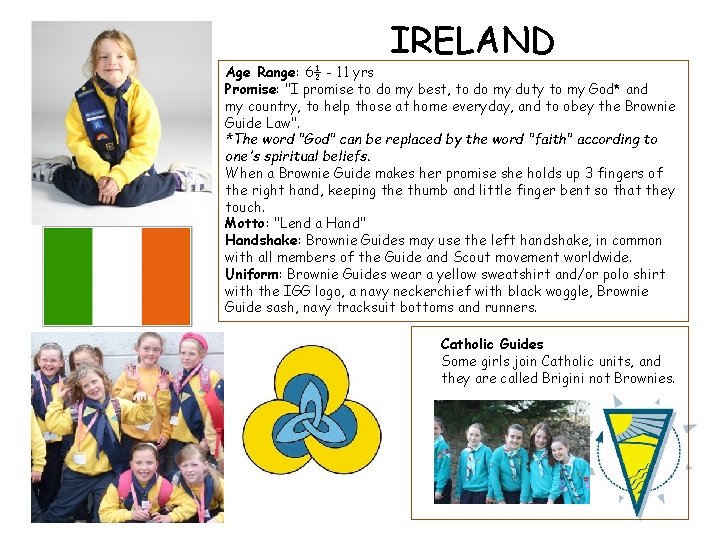 IRELAND Age Range: 6½ - 11 yrs Promise: "I promise to do my best,