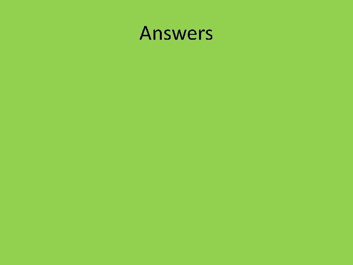 Answers 