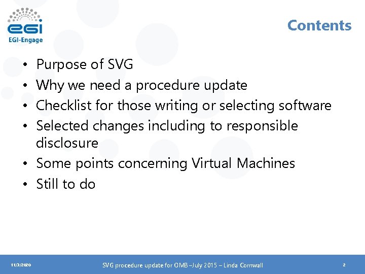 Contents Purpose of SVG Why we need a procedure update Checklist for those writing