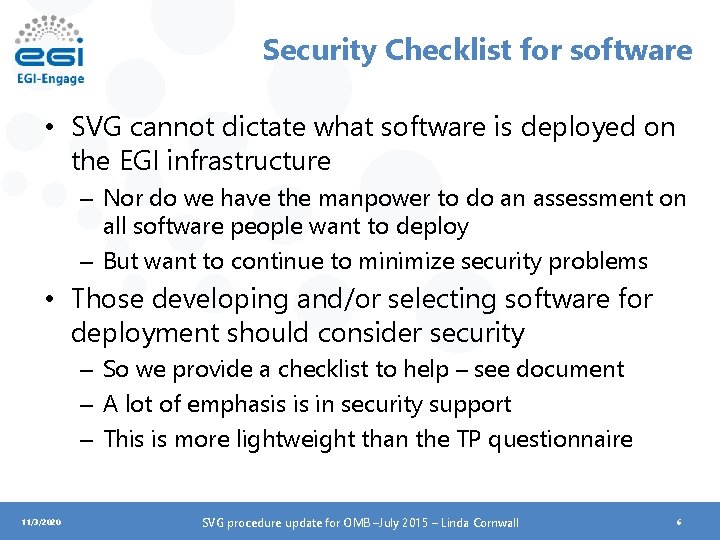 Security Checklist for software • SVG cannot dictate what software is deployed on the