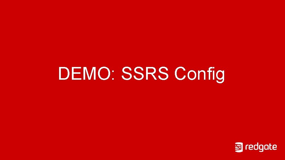 DEMO: SSRS Config 