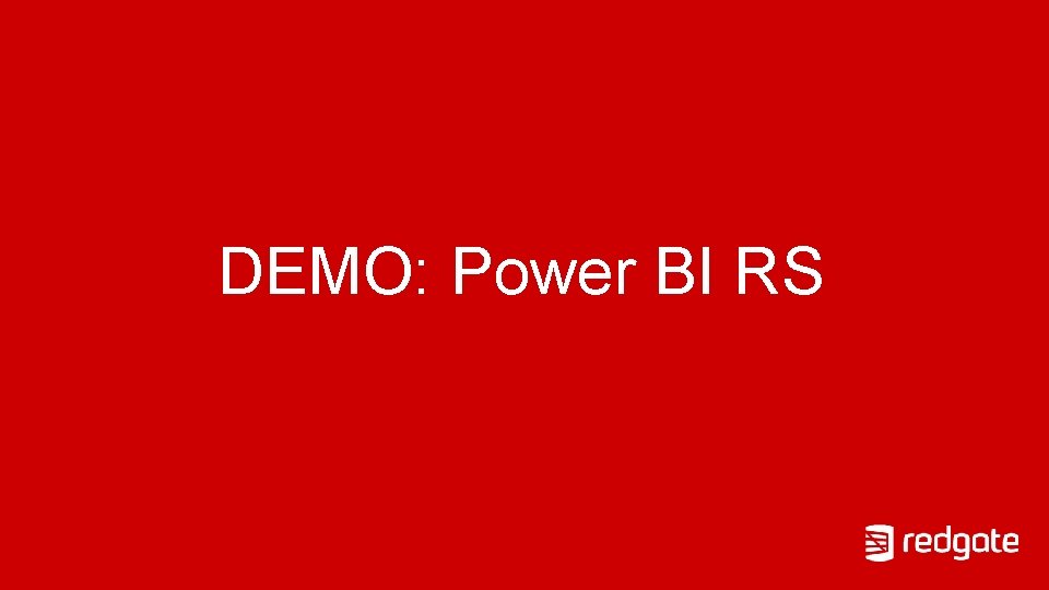 DEMO: Power BI RS 