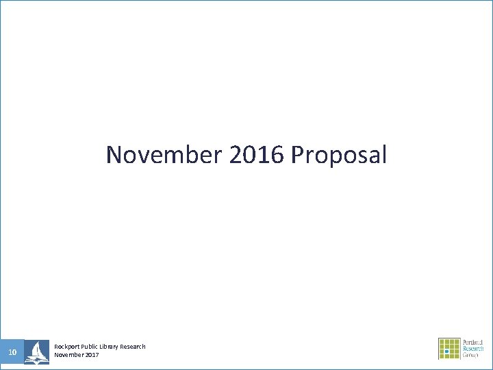 November 2016 Proposal 10 Rockport Public Library Research November 2017 