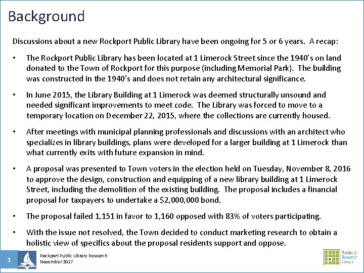 Background Discussions about a new Rockport Public Library have been ongoing for 5 or