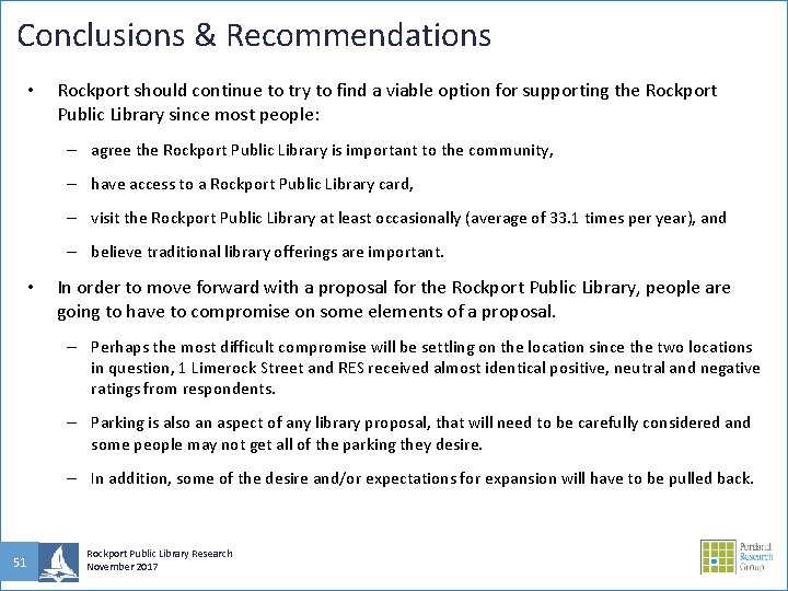 Conclusions & Recommendations • Rockport should continue to try to find a viable option