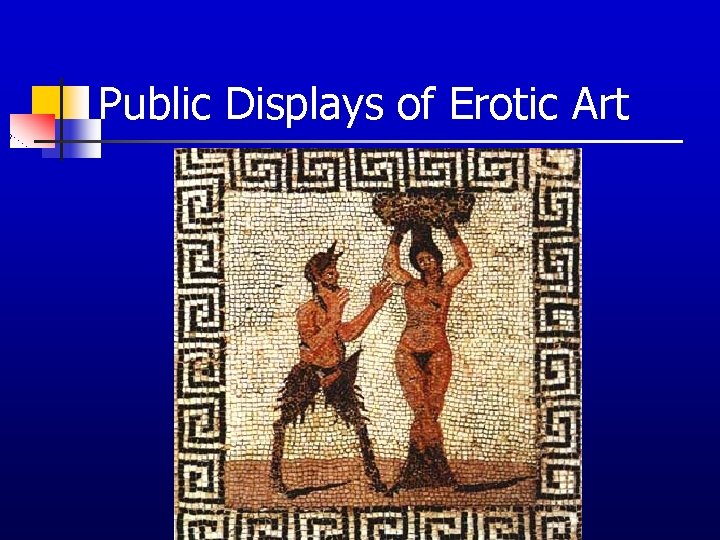 Public Displays of Erotic Art 