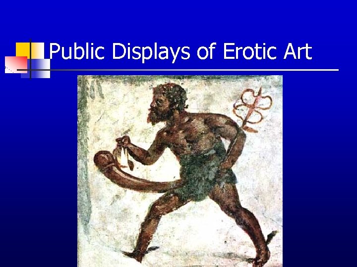 Public Displays of Erotic Art 