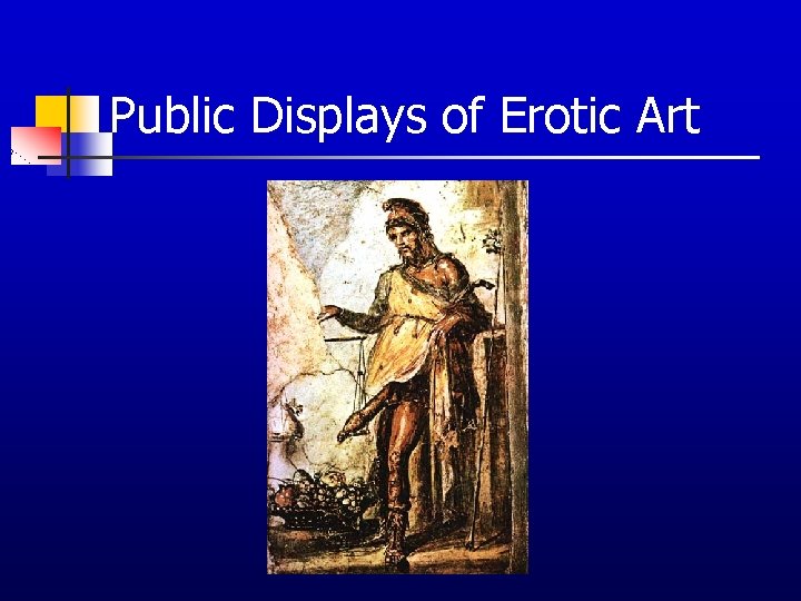 Public Displays of Erotic Art 