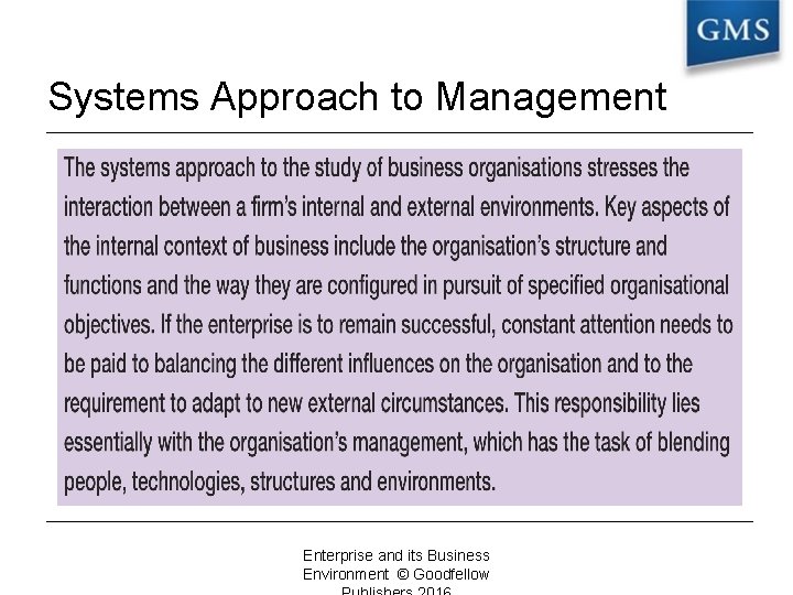 Systems Approach to Management Enterprise and its Business Environment © Goodfellow 