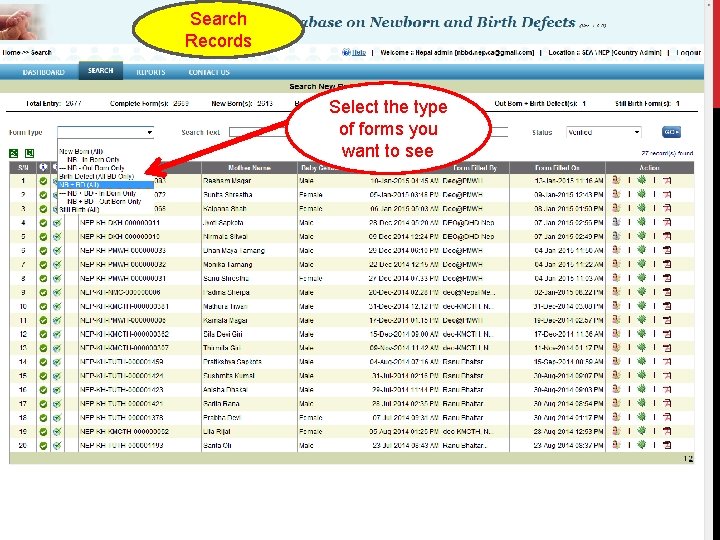 Search Records SEAR-NBBD (New-Born and Birth Defects Database) Select the type of forms you