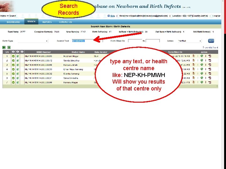Search Records SEAR-NBBD (New-Born and Birth Defects Database) type any text, or health centre