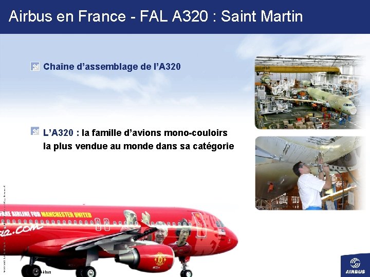 Airbus en France - FAL A 320 : Saint Martin Chaîne d’assemblage de l’A