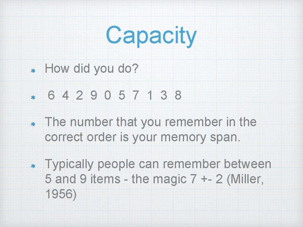 Capacity How did you do? 6 4 2 9 0 5 7 1 3