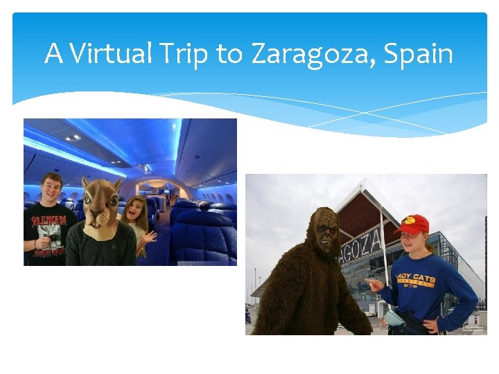 A Virtual Trip to Zaragoza, Spain 