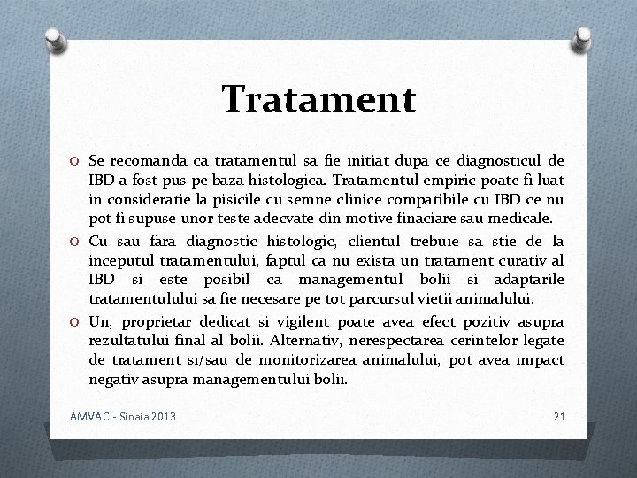Tratament O Se recomanda ca tratamentul sa fie initiat dupa ce diagnosticul de IBD