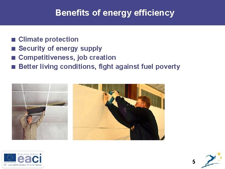 Benefits of energy efficiency < Climate protection < Security of energy supply < Competitiveness,